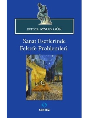 Sanat Eserlerinde Felsefe Problemleri
