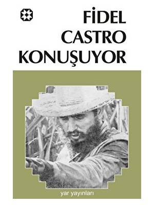 Fidel Castro Konuşuyor - Fidel Castro