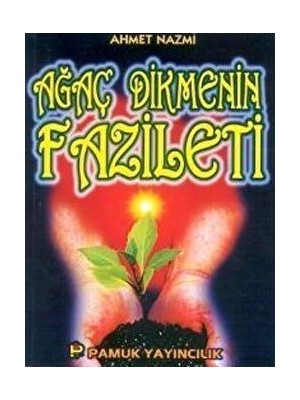 Ağaç Dikmenin Faziletleri (SOSYAL-002)