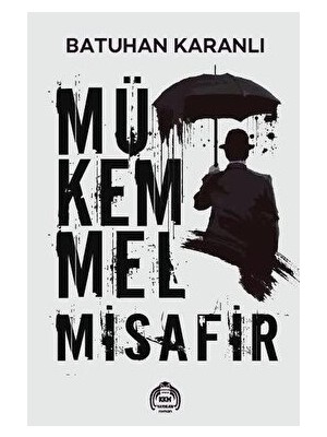 Mükemmel Misafir - Batuhan Karanlı - Batuhan Karanlı