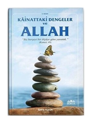 Kainattaki Ölçüler Dengelr ve Hz. Allah - İdris Tüzün