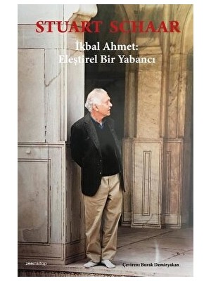 Ikbal Ahmet: Eleştirel Bir Yabancı - Stuart Schaar - Stuart Schaar