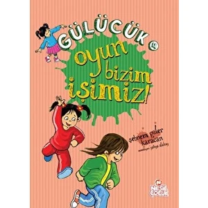 Gülücük - 4 Oyun Bizim Işimiz