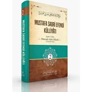 Mustafa Sabri Efendi Külliyatı (2. Cilt)