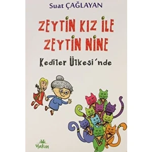 Zeytin Kız ile Zeytin Nine Kediler Ülkesi'nde