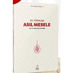 21. Yüzyılda Asıl Mesele - Cep Boy