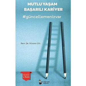 Mutlu Yaşam Başarılı Kariyer