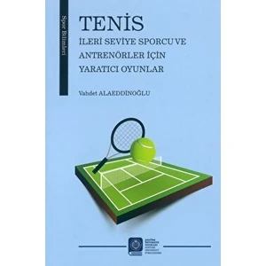 Tenis Ileri Seviye Sporcu ve Antrenörler Için Yaratıcı Oyunlar
