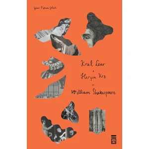 Kral Lear - Hırçın Kız - William Shakespeare