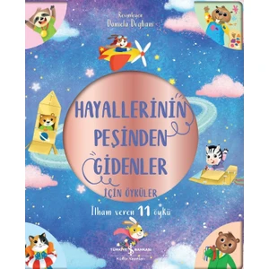 Hayallerinin Peşinden Gidenler Için Öyküler – Ilham Veren 11 Öykü - Claire Mowat
