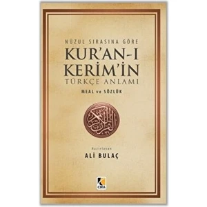 Nüzul Sırasına Göre Kur'an-I Kerim'in Türkçe Anlamı (1. Hamur) - Ali Bulaç