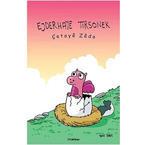 Ejderhaye Tirsonek - Çetoye Zedo