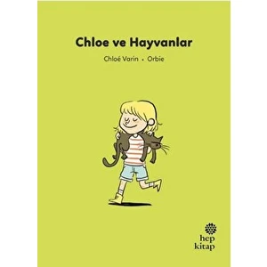 Ilk Okuma Hikayeleri: Chloe ve Hayvanlar