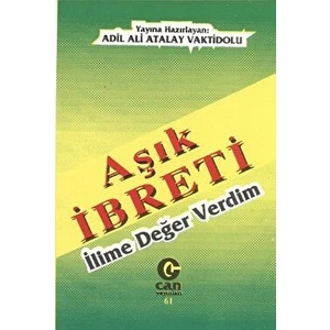 Aşık Ibreti : Ilime Değer Verdim - Ali Adil Atalay Vaktidolu - Ali Adil Atalay Vaktidolu