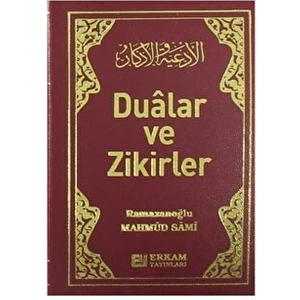Dualar ve Zikirler - Mahmud Sami Ramazanoğlu