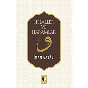 Helaller ve Haramlar - İmam-ı Gazali