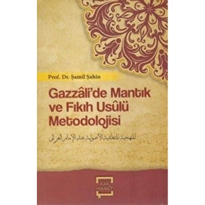 Gazzalide Mantık ve Fıkıh Usulü Metodolojisi