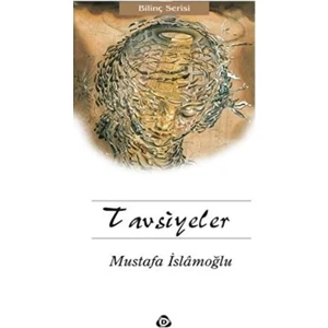 Tavsiyeler - Mustafa İslamoğlu