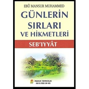 Günlerin Sırları ve Hikmetleri (Sebıyyat) (SIR-001)