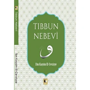 Tıbbın Nebevi - İbn Kayyım el-Cevziyye