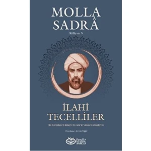 Ilahi Tecelliler - Molla Sadra