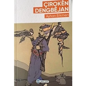 Günce Yayıncılık Çiroken Dengbejan - Ayhan Erkmen - Ayhan Erkmen