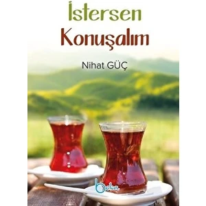 Istersen Konuşalım - Nihat Güç - Nihat Güç