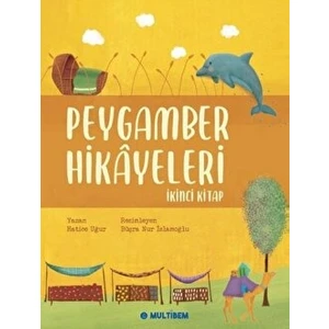 Peygamber Hikayeleri 2 - Hatice Uğur