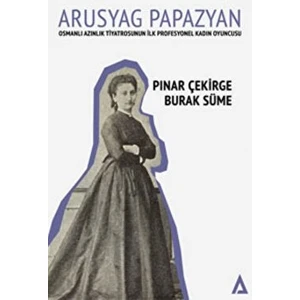 Arusyag Papazyan - Pınar Çekirge - Pınar Çekirge