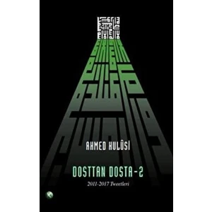 Dost'tan Dosta 2 - Ahmed Hulusi