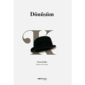 Dönüşüm - Franz Kafka - Franz Kafka