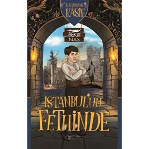 Istanbul’un Fethinde - Kahraman Kaşif - Bekir Nas