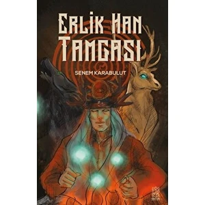 Erlik Han Tamgası - Senem Karabulut - Senem Karabulut