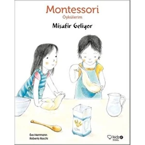 Montessori Öykülerim - Misafir Geliyor - Eve Herrmann