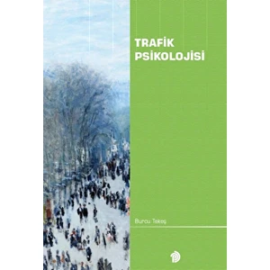 Trafik Psikolojisi - Burcu Tekeş - Burcu Tekeş