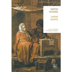 Gayya Kuyusu - Emine Semiye