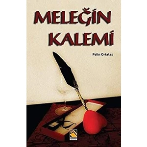 Meleğin Kalemi - Pelin Ortataş - Pelin Ortataş