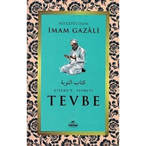 Tevbe - Kitabu’t Tevbeti - İmam-ı Gazali
