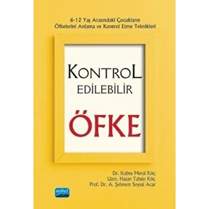 Kontrol Edilebilir Öfke - A. Şebnem Soysal Acar - A. Şebnem Soysal Acar