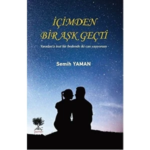 Içimden Bir Aşk Geçti - Semih Yaman - Semih Yaman
