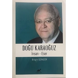 Doğu Karaoğuz - Bilgin Güngör - Bilgin Güngör