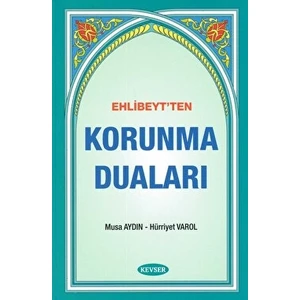 Ehlibeyt'ten Korunma Duaları - Musa Aydın