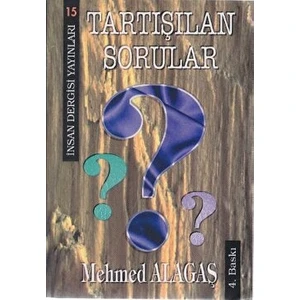 Tartışılan Sorular - Mehmed Alagaş