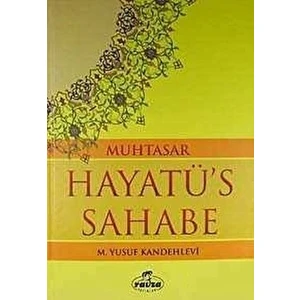 Muhtasar Hayatü's Sahabe (Ithal Kağıt) - M. Yusuf Kandehlevi