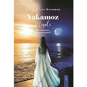 Yakamoz Misali - Müjde Büşra Kocaman - Müjde Büşra Kocaman