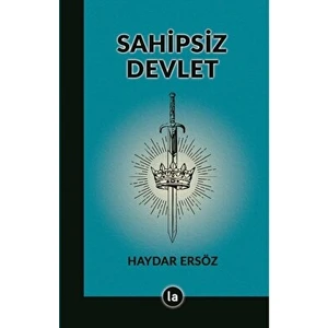 Sahipsiz Devlet - Haydar Ersöz