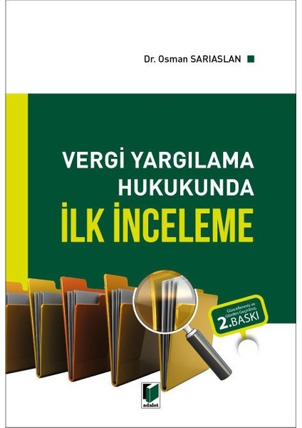 Vergi Yargılama Hukukunda Ilk Inceleme