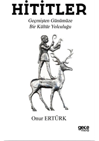 Hititler - Onur Ertürk