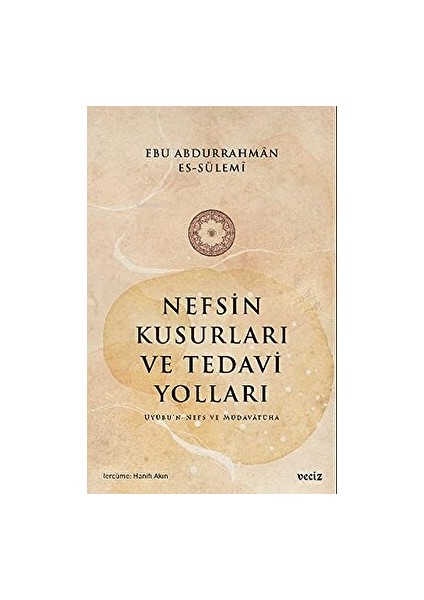 Nefsin Kusurları ve Tedavi Yolları
