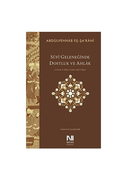 Sufi Geleneğinde Dostluk ve Ahlak